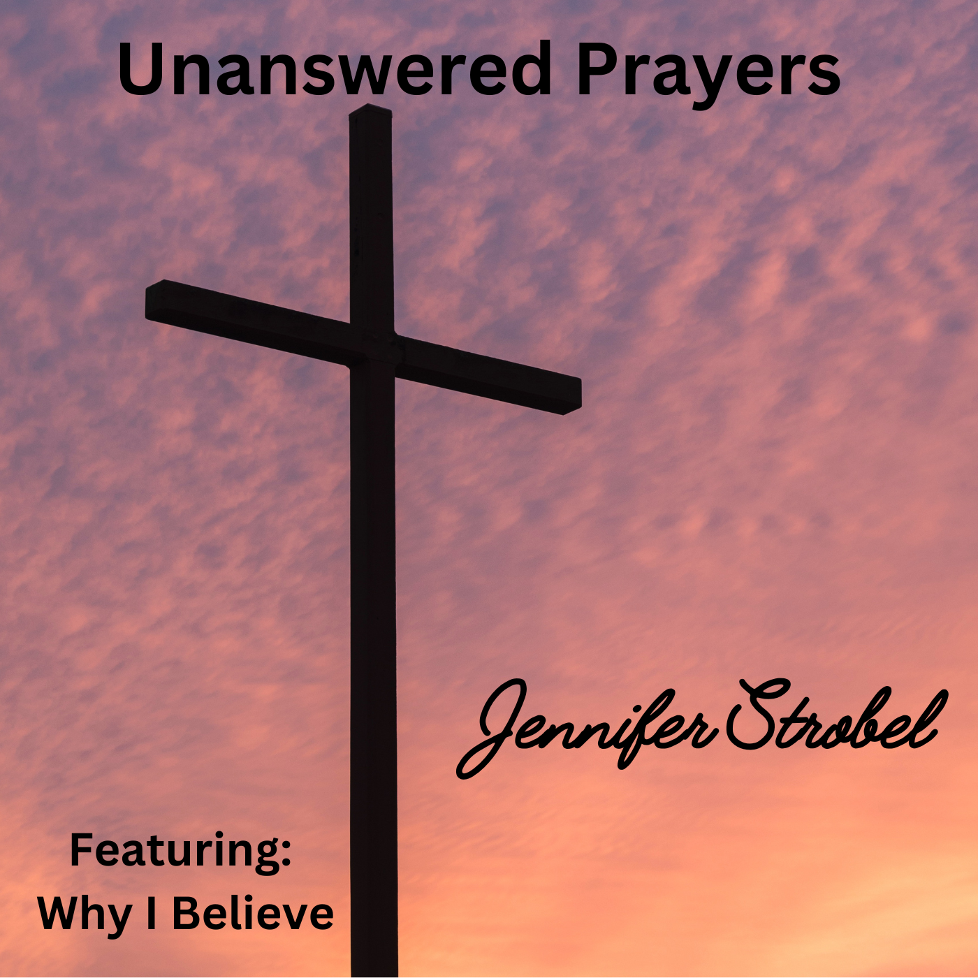 Unanswered Prayers