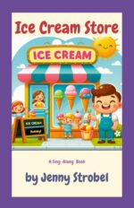 Ice Cream Store - A Sing Along Book